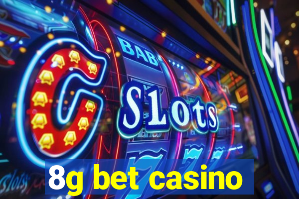 8g bet casino